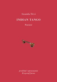 Indian Tango - Ananda Devi - ebook