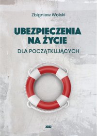 Ubezpieczenia na życie dla początkujących - Zbigniew Wolski - ebook
