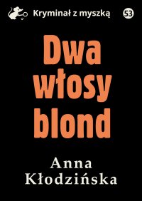 Dwa włosy blond - Anna Kłodzińska - ebook