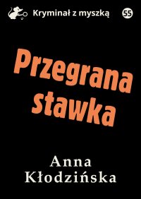 Przegrana stawka - Anna Kłodzińska - ebook