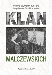 Klan Malczewskich - Paulina Szymalak-Bugajska - ebook