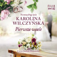 Pierwsze wesele - Karolina Wilczyńska - audiobook