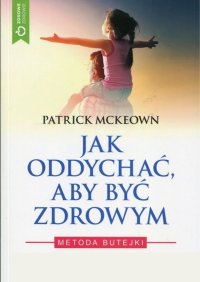 Jak oddychać, aby być zdrowym - Patrick McKeown - ebook