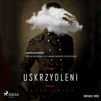 Uskrzydleni - Joanna Parasiewicz - audiobook