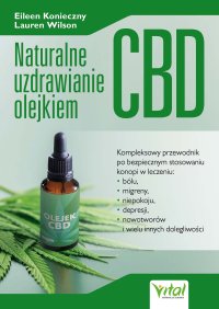 Naturalne uzdrawianie olejkiem CBD - Eileen Konieczny - ebook