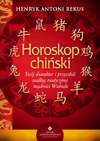 Horoskop chiński - Henryk Antoni Rekus - ebook