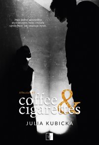 Coffee and Cigarettes - Julia Kubicka - ebook
