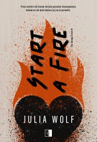 Start a Fire - Julia Wolf - ebook