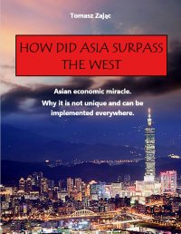 How did Asia surpass the West - Tomasz Zając - ebook