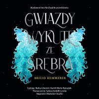 Gwiazdy wykute ze srebra - Brigid Kemmerer - audiobook
