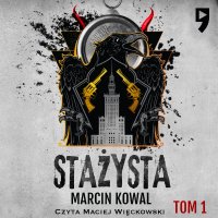 Stażysta. Tom 1 - Marcin Kowal - audiobook