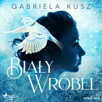 Biały wróbel - Gabriela Kusz - audiobook