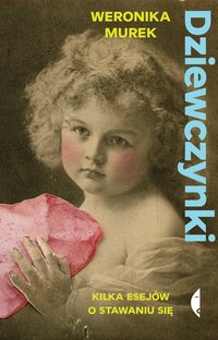 Dziewczynki - Weronika Murek - ebook