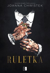 Ruletka - Joanna Chwistek - ebook