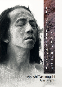 Jinen Butoh Atsushi Takenouchi - Alan Frank - ebook