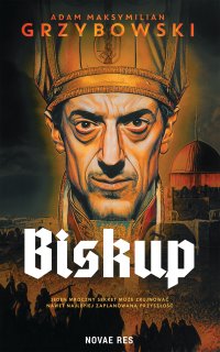 Biskup - Adam Maksymilian Grzybowski - ebook