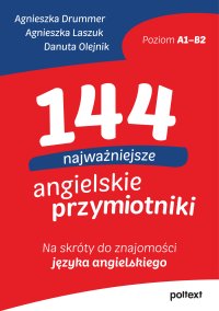 144 najważniejsze angielskie przymiotniki - Agnieszka Drummer - ebook