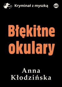 Błękitne okulary - Anna Kłodzińska - ebook