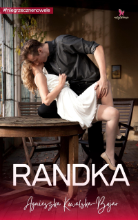 Randka - Agnieszka Kowalska-Bojar - ebook