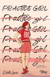 Practice girl - Estelle Laure - ebook