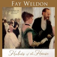 Habits of the House - Fay Weldon - audiobook