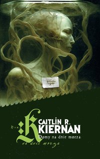Domy na dnie morza - Caitlin R. Kiernan - ebook