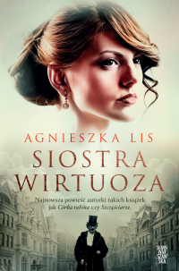 Siostra wirtuoza - Agnieszka Lis - ebook