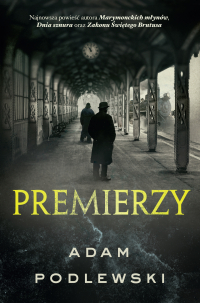 Premierzy - Adam Podlewski - ebook