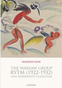 The Warsaw Group Rytm (1922-32) and Modernist Classicism - Małgorzata Sears - ebook