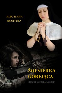 Żołnierka gorejąca - Mirosława Kostecka - ebook