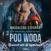 Pod wodą. Tom 1 - Magdalena Szponar - audiobook