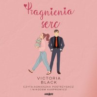 Pragnienia serc - Victoria Black - audiobook