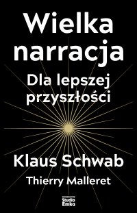 Wielka narracja - Klaus Schwab - ebook