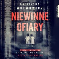 Niewinne ofiary - Katarzyna Wolwowicz - audiobook