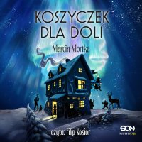 Koszyczek dla Doli - Marcin Mortka - audiobook