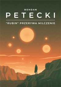 „Rubin” przerywa milczenie - Bohdan Petecki - ebook
