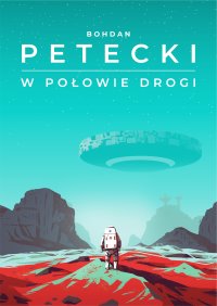 W połowie drogi - Bohdan Petecki - ebook