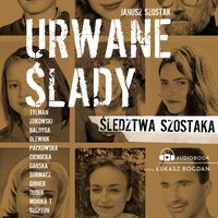 Urwane ślady - Janusz Szostak - audiobook