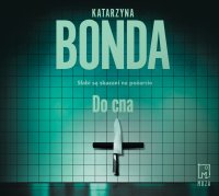 Do cna - Katarzyna Bonda - audiobook