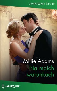 Na moich warunkach - Millie Adams - ebook