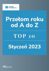 Przełom roku od A do Z. TOP 10 styczeń 2023 - Tomasz Burchard - ebook