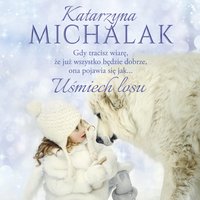 Uśmiech losu - Katarzyna Michalak - audiobook