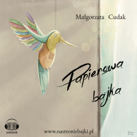 Papierowa Bajka - Małgorzata Cudak - audiobook