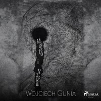 Miasto i rzeka - Wojciech Gunia - audiobook