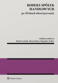 Kodeks spółek handlowych po 20 latach obowiązywania - Marek Leśniak - ebook