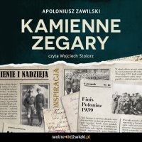 Kamienne zegary - Apoloniusz Zawilski - audiobook