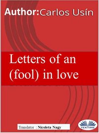 Letters Of An (Fool) In Love - Carlos Usín - ebook