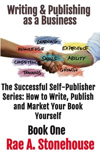 Writing & Publishing as a Business Book One - Rae A. Stonehouse - ebook