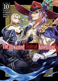 The Unwanted Undead Adventurer: Volume 10 - Yu Okano - ebook