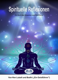 Spirituelle Reflexionen - Ken Luball - ebook